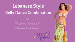 Lebanese Style Belly Dance Combo - Intermediate Level