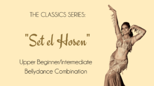Bellydance Combo for Classic Song "Set el Hosen"