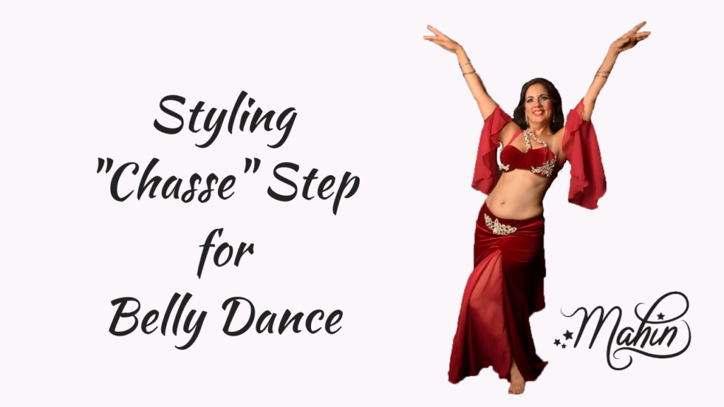 Styling Chasse Step for Belly Dance