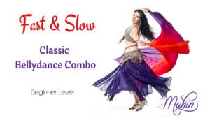 Fast & Slow Classic Belly Dance Combo for Beginners